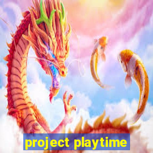 project playtime